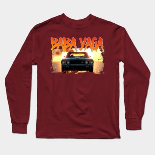 Baba Yaga Car Long Sleeve T-Shirt